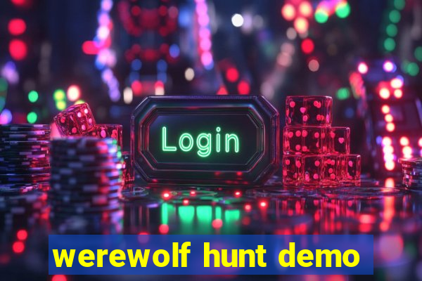 werewolf hunt demo